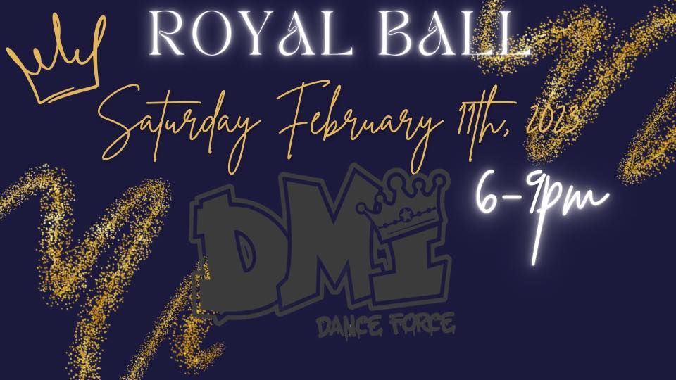 Royal Ball 2023 Dmi Dance Force, Des Moines, IA February 11, 2023