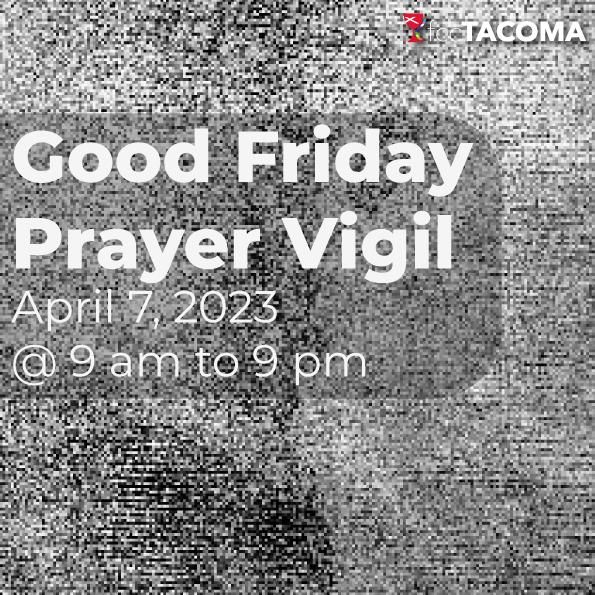 Good Friday Prayer Vigil First Christian Church of April 7, 2023