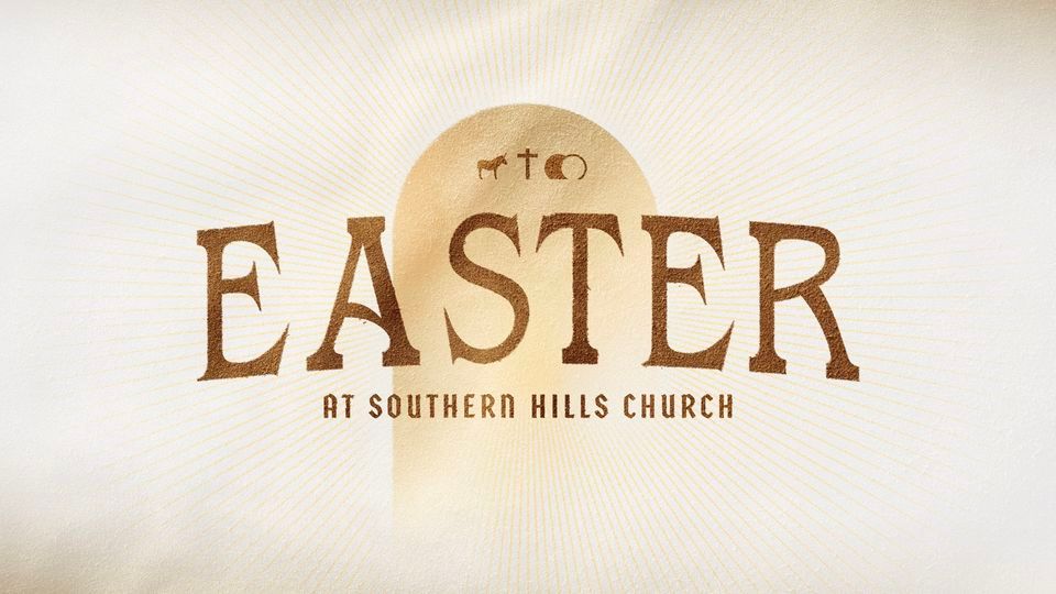 Easter at Southern Hills
