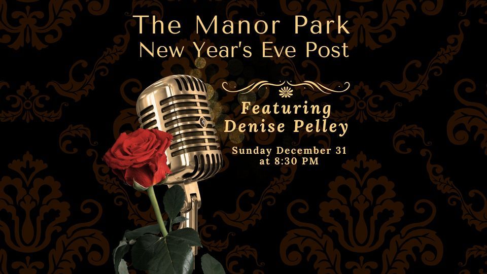 The Manor Park New Years Eve Post 11 Briscoe St W, London, ON N6J 1L9