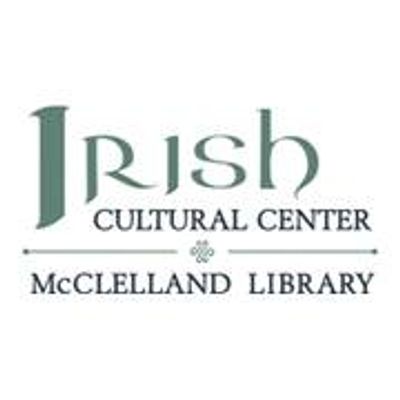 Irish Cultural Center and McClelland Library