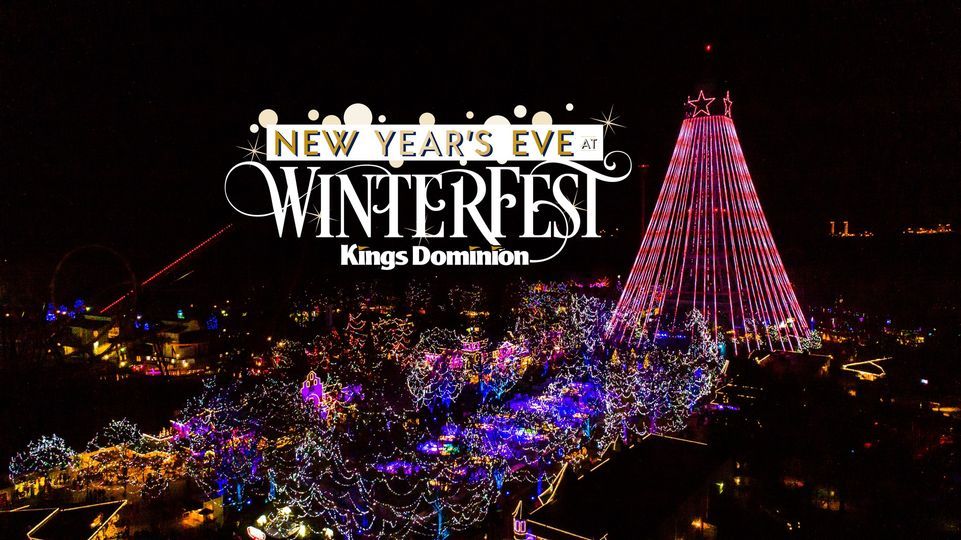 New Years Eve at Kings Dominions WinterFest | Kings Dominion, Glen ...