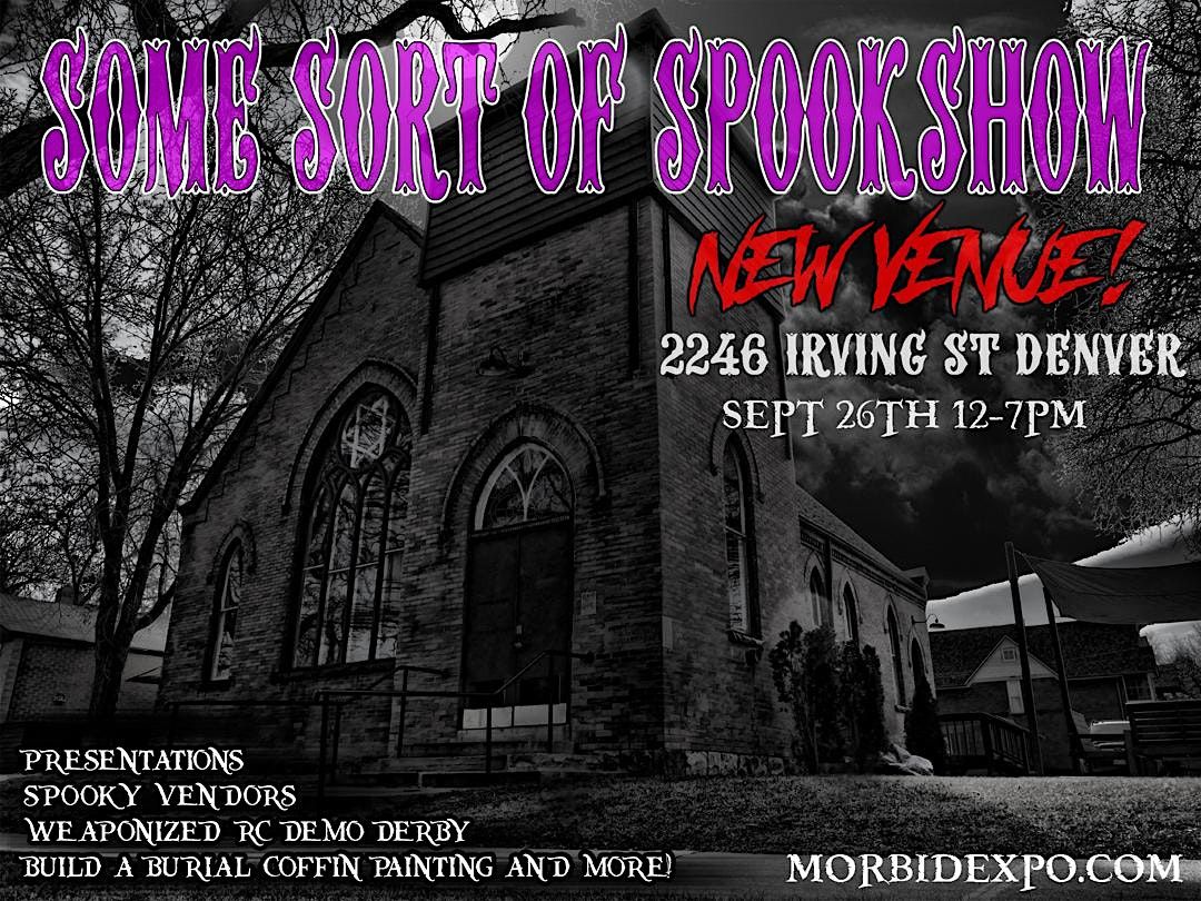 Spookshow Some Sort of Spookshow 2026 at 2246 Irving St, Denver on 26th September ...