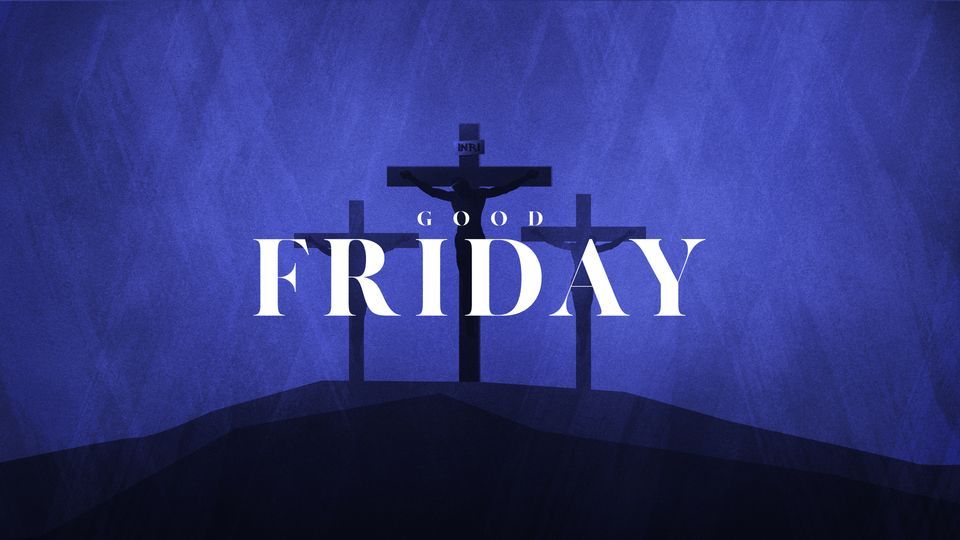 Good Friday Service Lifehouse Lifehouse Community Church, Urbandale