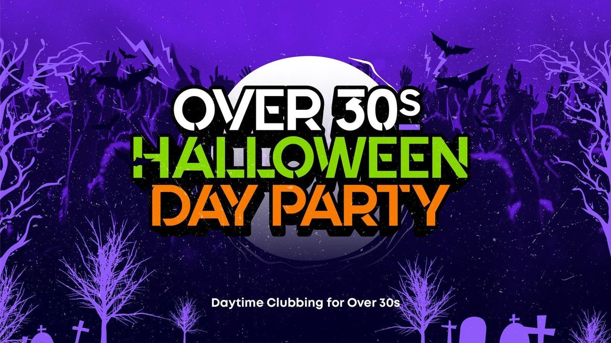 OVER 30s HALLOWEEN DAY PARTY - SHEFFIELD \ud83c\udf83