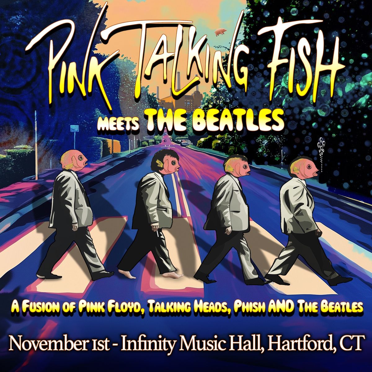 Pink Talking Fish "Meets The Beatles": A Fusion of Pink Floyd, Talking Heads, Phish AND The Beatles!