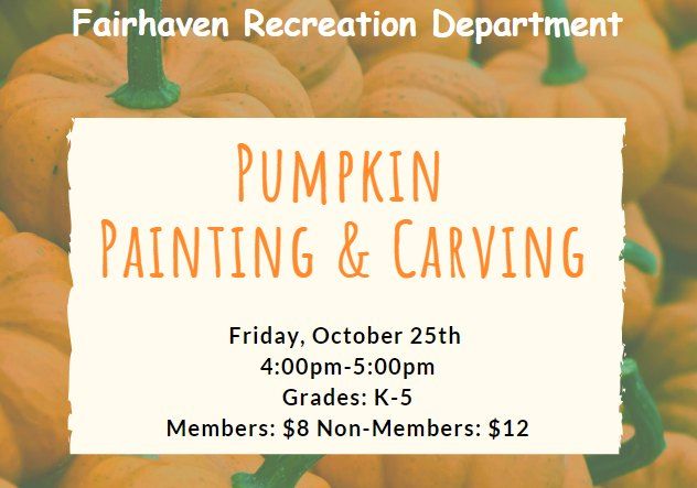 Pumpkin Painting & Carving