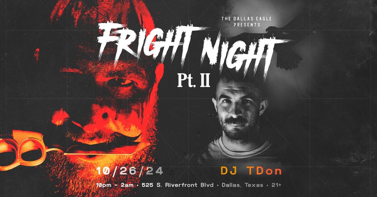 Fright Night Pt II featuring DJ TDon