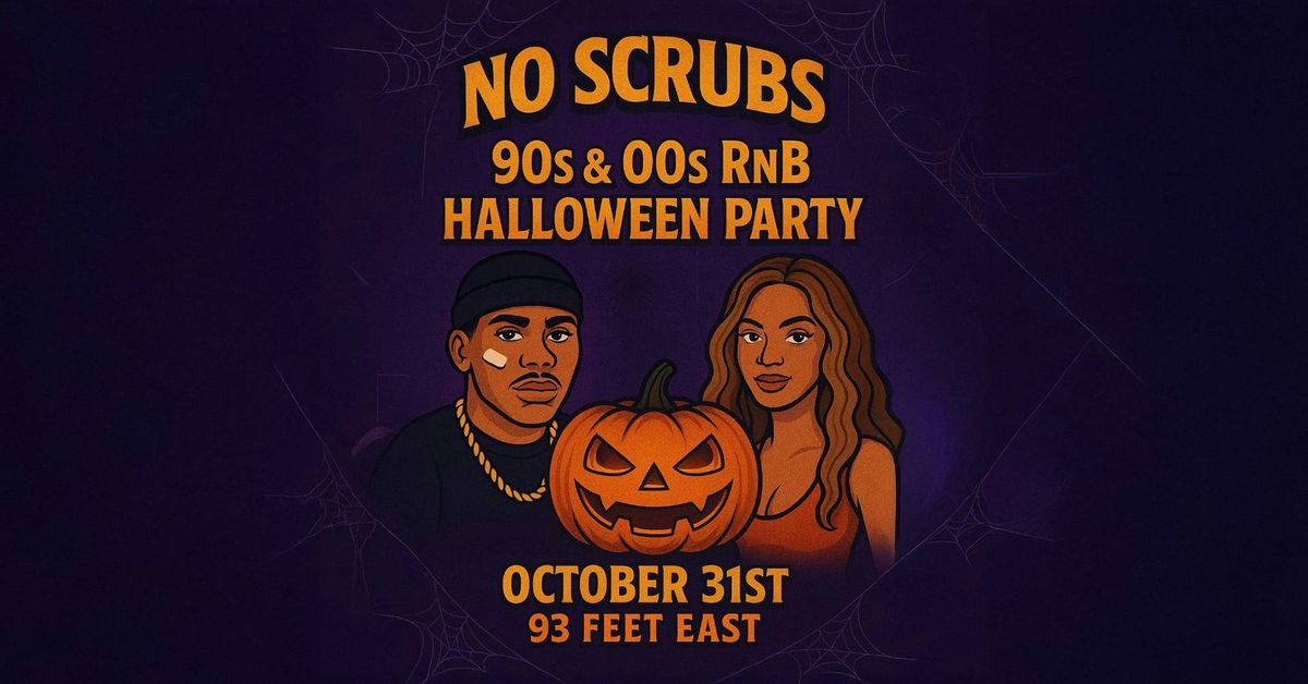 No Scrubs: 90s & 00s R&B Halloween Party (London)