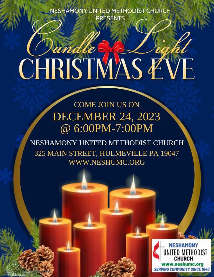 Christmas Eve Candlelight Service Neshamony UMC, Croydon, PA