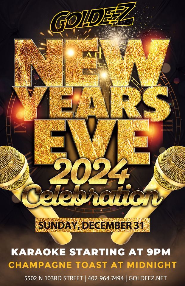 2024 New Years Eve Party Goldeez, Omaha, NE December 31 to January 1