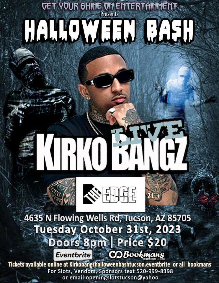 Kirko Bangz live Tuesday October 31st in TucsonThe Edge 21+ Edge Bar