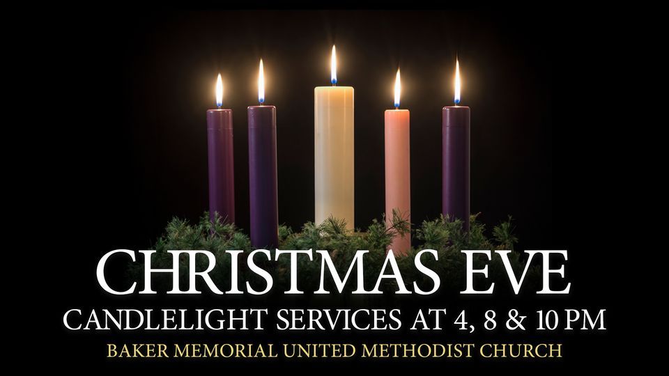 Christmas Eve Candlelight Services | Baker Memorial United Methodist ...