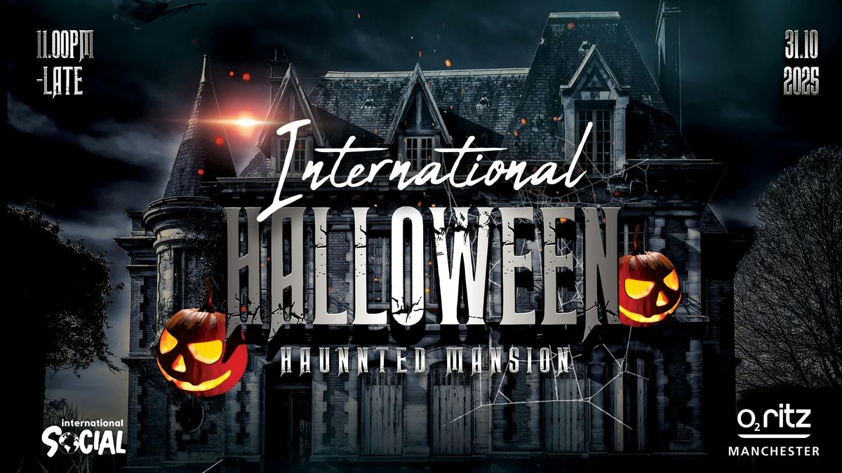 International Halloween - Haunted Mansion | MANCHESTER