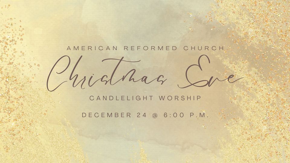 Christmas Eve Candlelight Service 1021 S Halleck St. DeMotte, IN