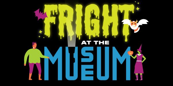 Fright at the Museum