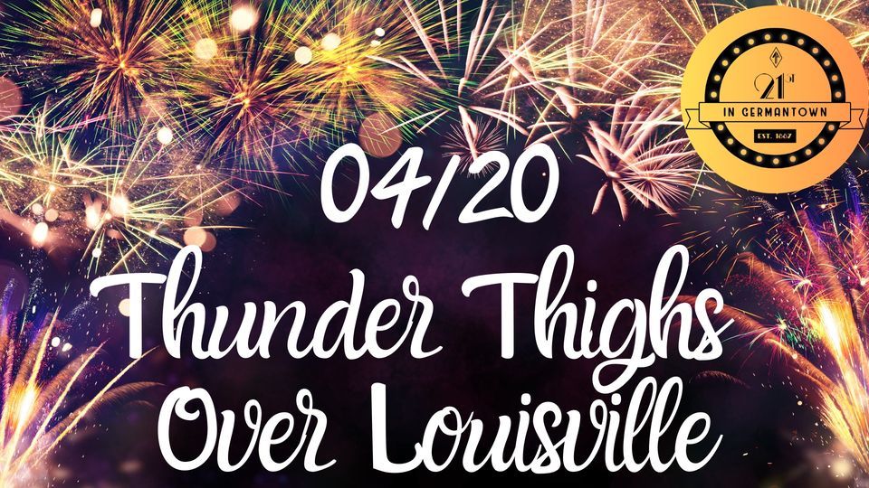 Thunder Thighs Over Louisville