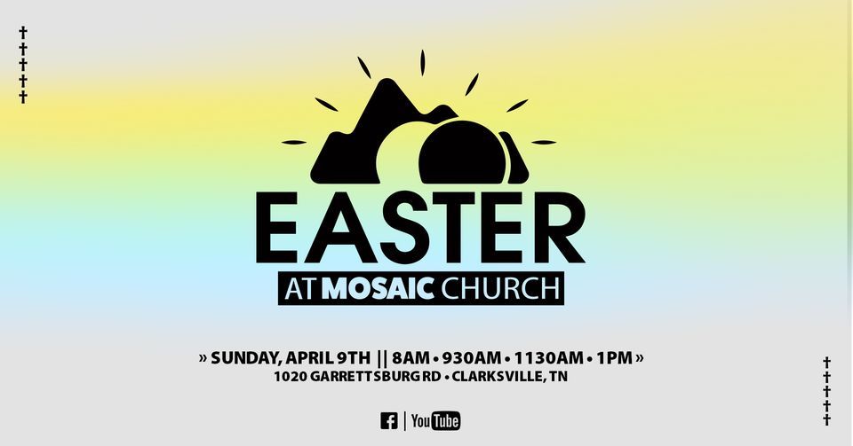 Easter at Mosaic Church