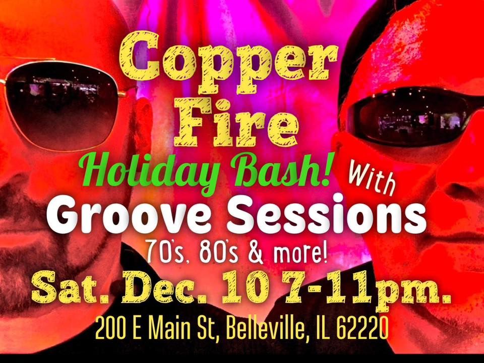 Groove Sessions is BACK at Copper Fire for a Holiday Bash! Copper