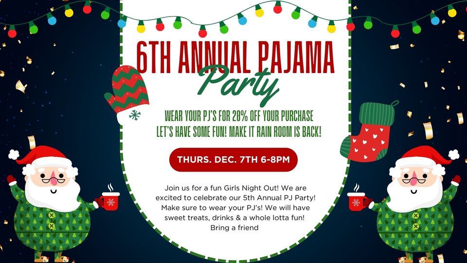 6th Annual Pajama Party Modern ME Boutique, Auburndale, FL December