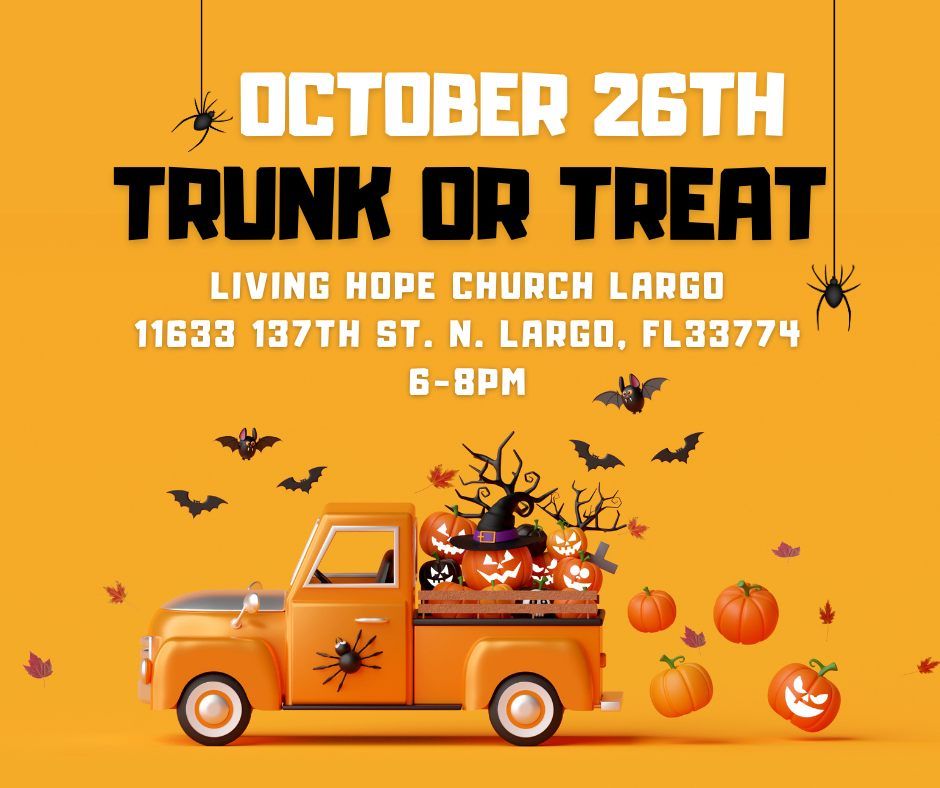 Living Hope Largo Trunk or Treat