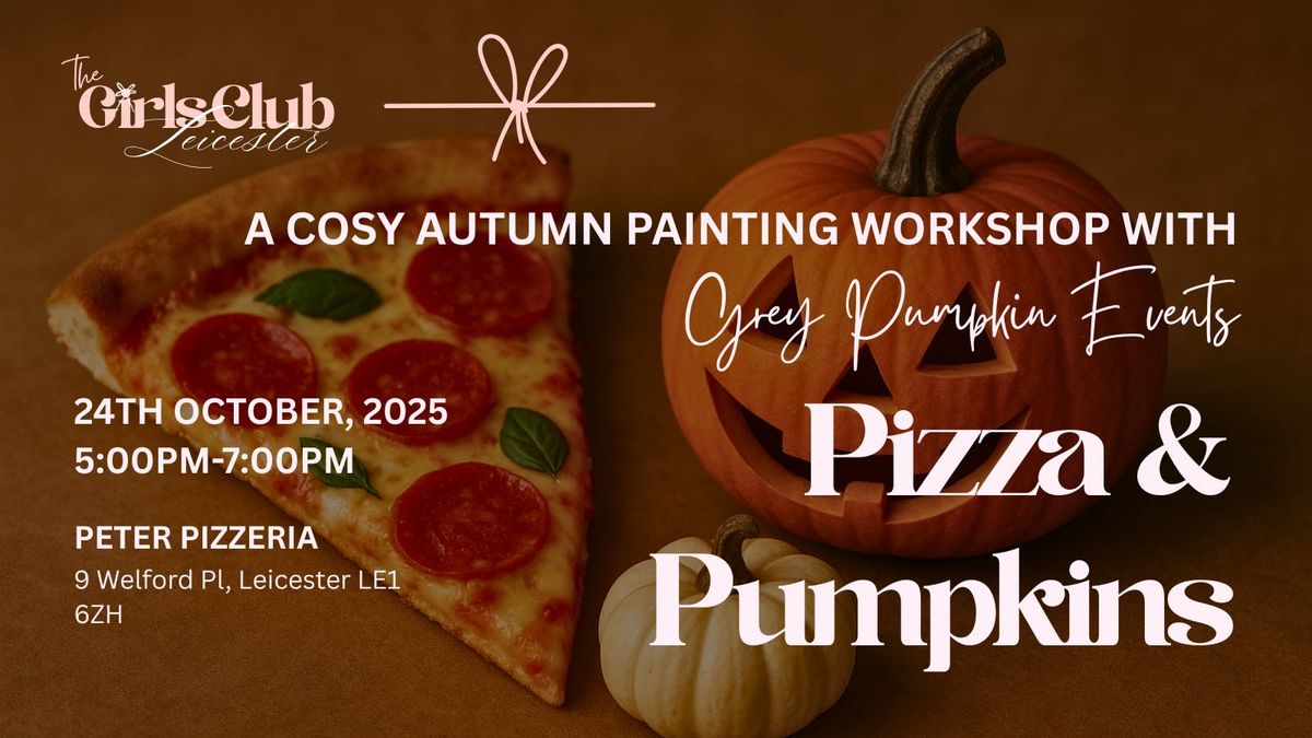 \ud83c\udf83\ud83c\udf55 Pizza &amp; Pumpkins: The Ultimate Autumn Workshop \ud83c\udf55\ud83c\udf83