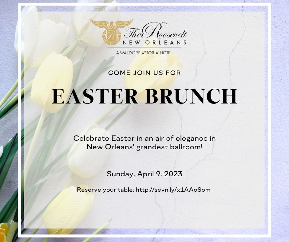 Easter Brunch at The Roosevelt New Orleans 