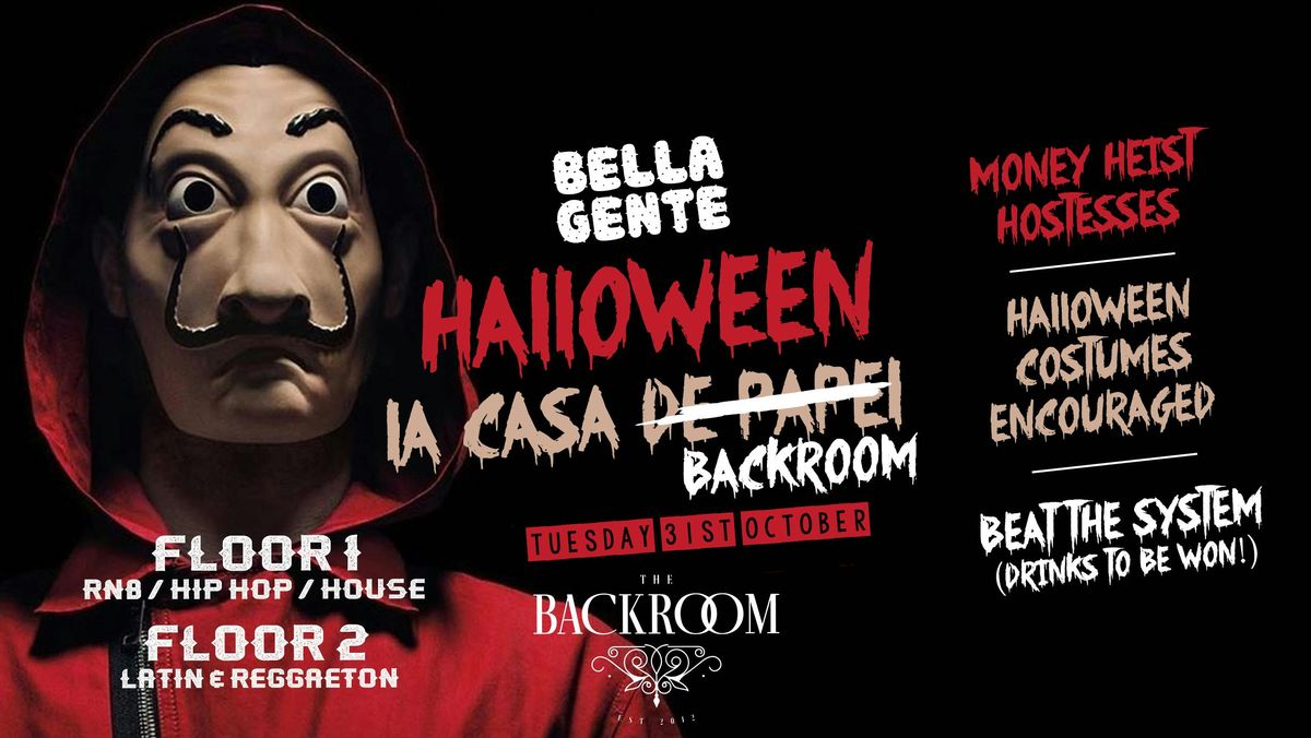 \ud83d\udc7b Halloween @ The Backroom - Bella Gente | Casa De Papel \/\/ Money Heist - 7am