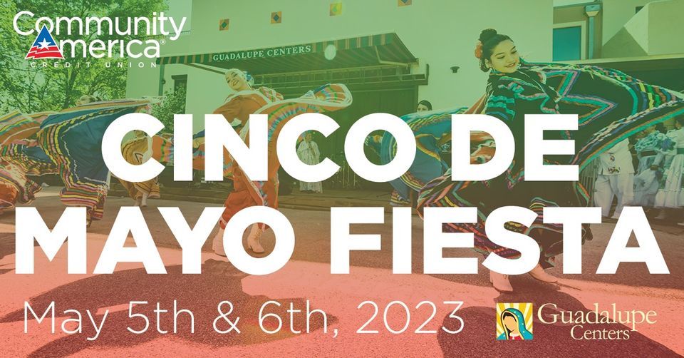 Cinco de Mayo Fiesta at the Historic Westside Guadalupe Centers, Inc