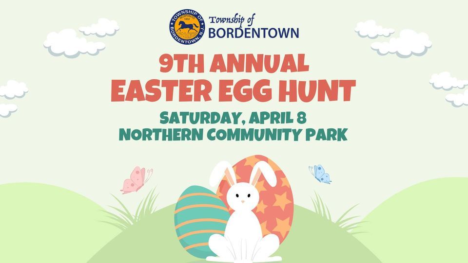 Bordentown Townships 9th Annual Easter Egg Hunt | Northern Community ...
