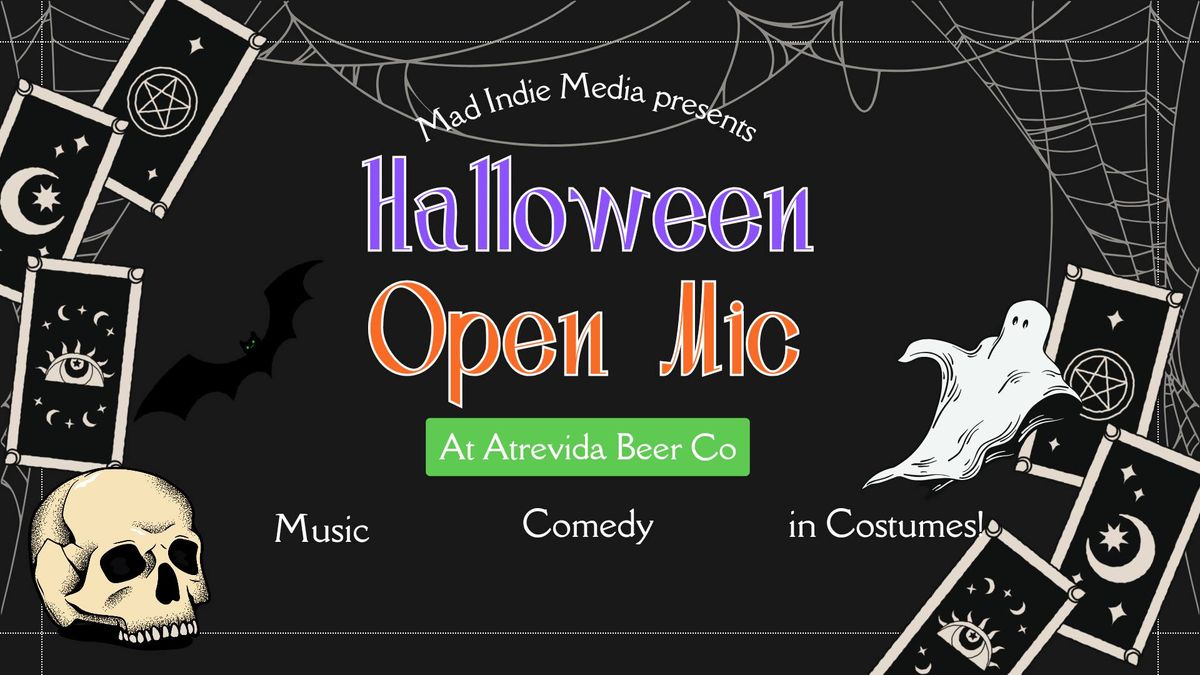 Open Mic @ Atrevida (Halloween Edition)