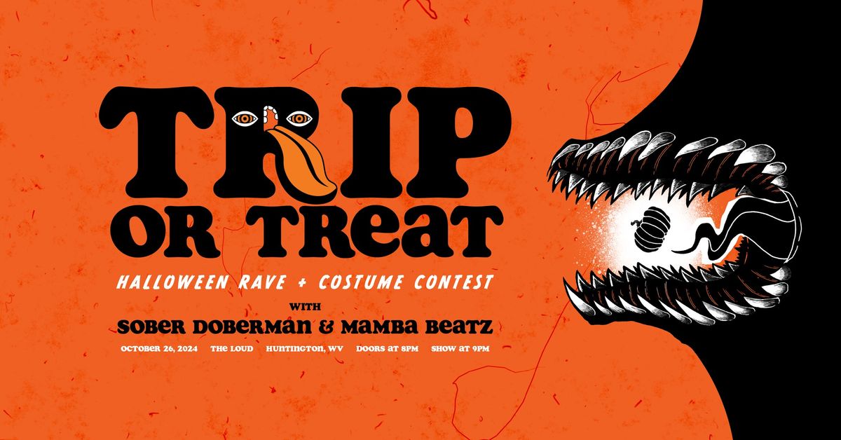 TRIP-OR-TREAT with DJ Sober Doberman and Mamba Beatz!