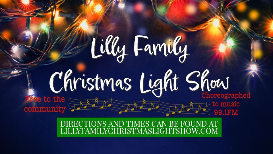 Lilly Family Christmas Light Show ?Weekdays? Lilly Family Christmas