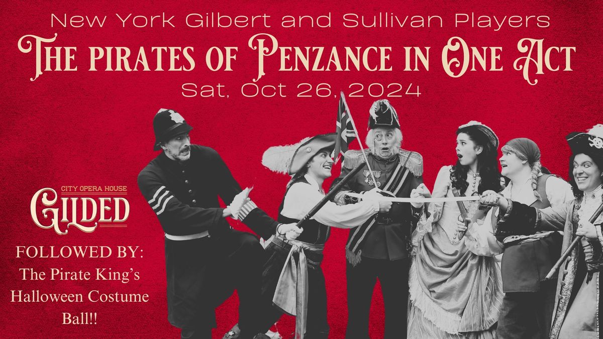 NYGASP - The Pirates of Penzance in One Act \/ Halloween Costume Ball 