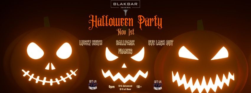 Blakbar Halloween: Lucky Keith, Ballpark Franks, Eye Lash Out