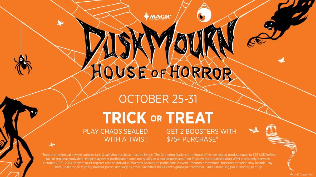 Trick or Treat! Duskmourn: House of Horror Sealed Chaos Spook-tacular Event!