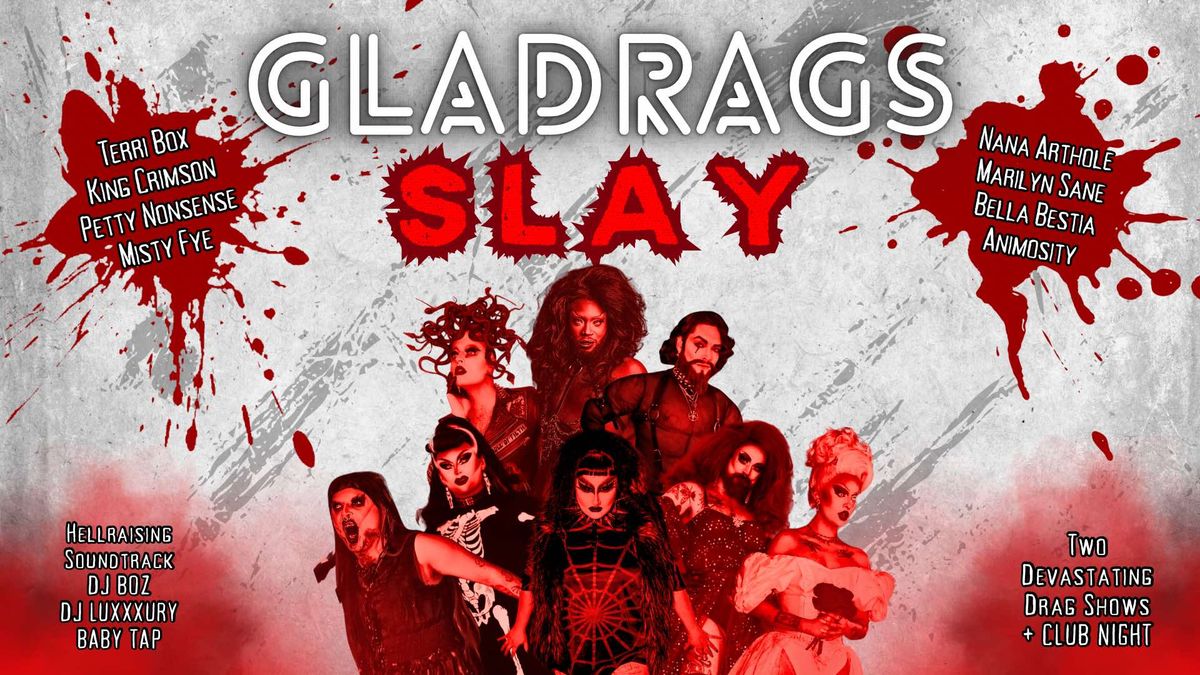 Gladrags: 'Slay' - Halloween Special \ud83e\ude78