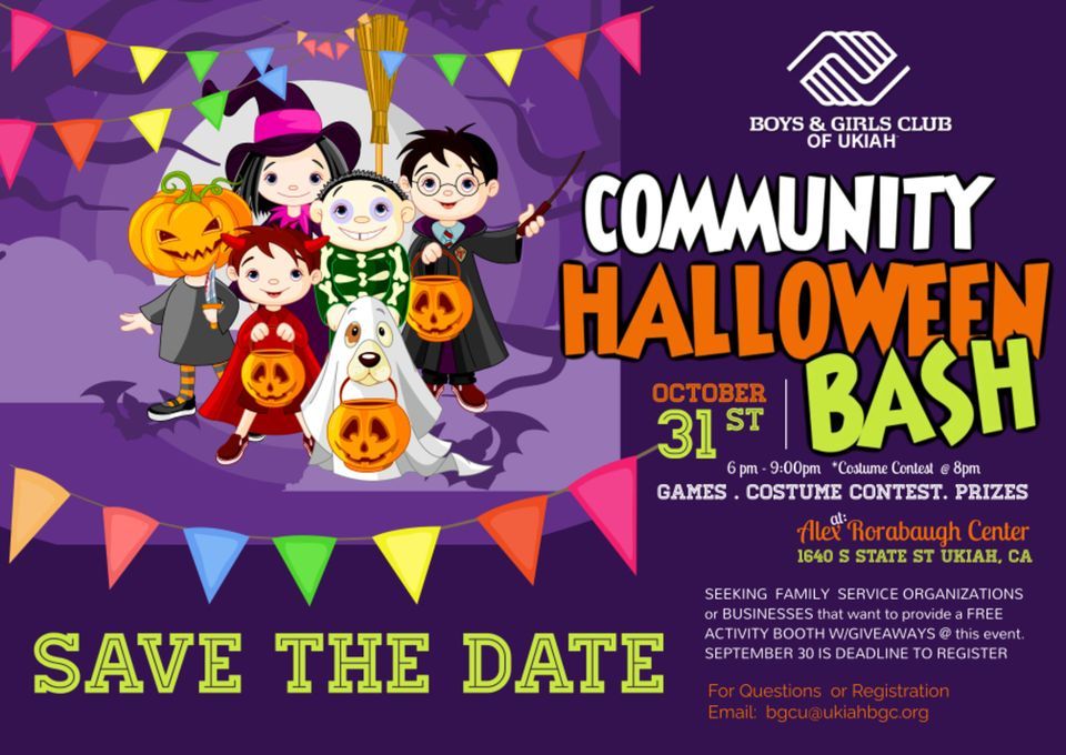 Boys Girls Club Of Ukiah Community Halloween Bash Alex Rorabaugh Recreation Center Arrc Ukiah Ca October 31 22