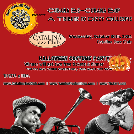 CUBANA BE-CUBANA BOP A Tribute to Dizzy Gillespie and Halloween Costume Party!