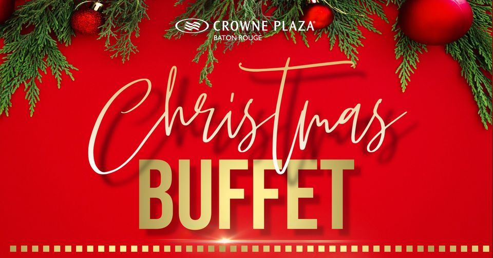 Crowne Plaza Christmas Buffet Crowne Plaza Executive Center Baton