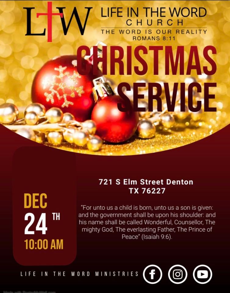 Christmas Service Life In The Word, Denton, TX December 24, 2023