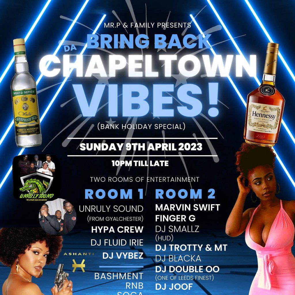 Bring Back Da Chapeltown Vibes