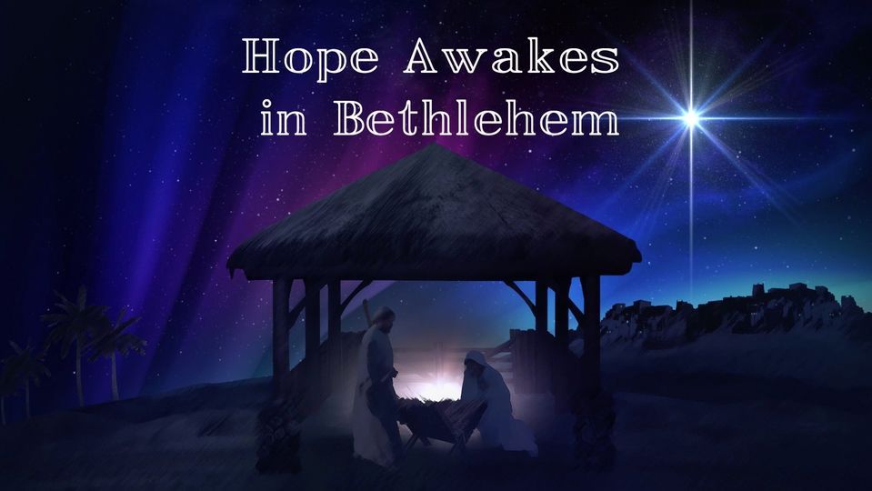 Hope Awakes in Bethlehem Horse Cave Baptist Church December 10, 2023