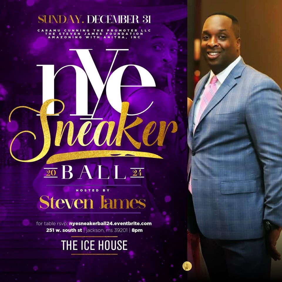 NYE Sneaker Ball 2024 The Ice House Ice House, Jackson, MS