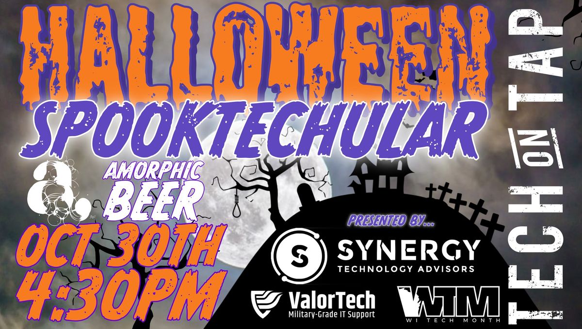 TECH ON TAP HALLOWEEN SPOOKTECHULAR