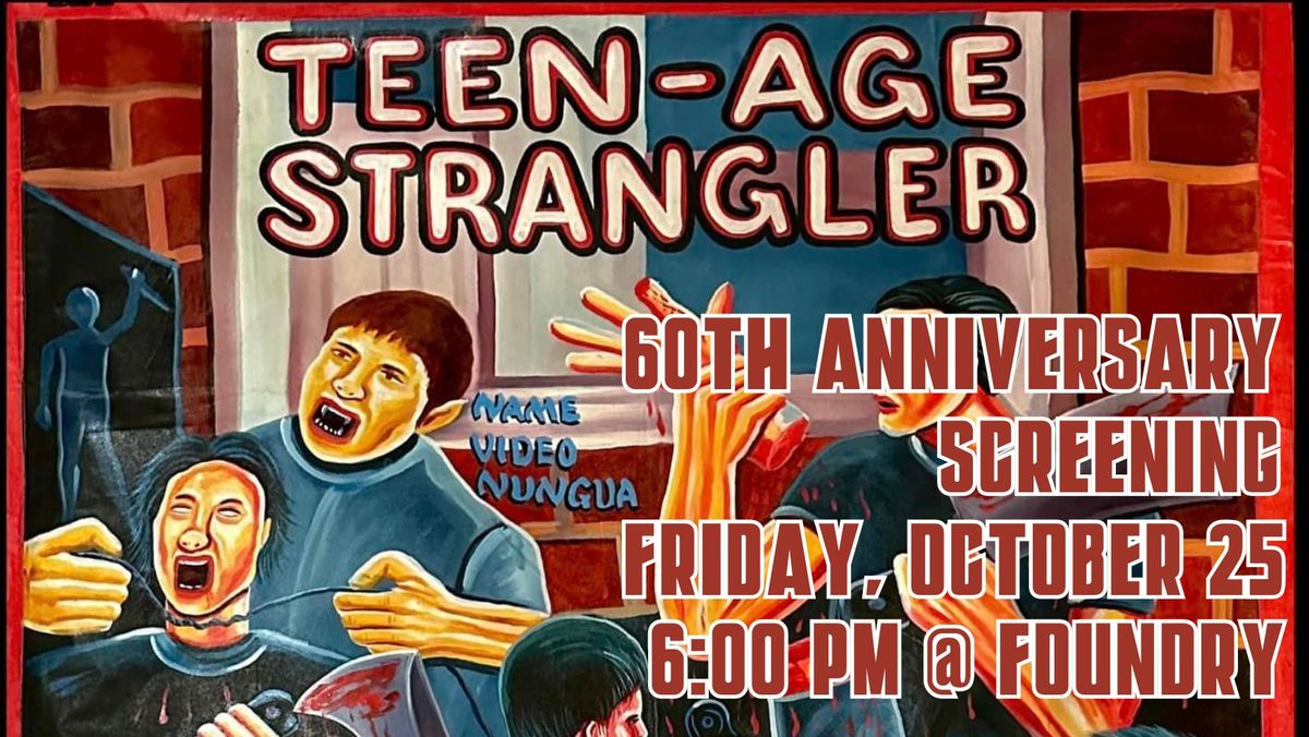 Teenage Strangler 60th Anniversary Screening