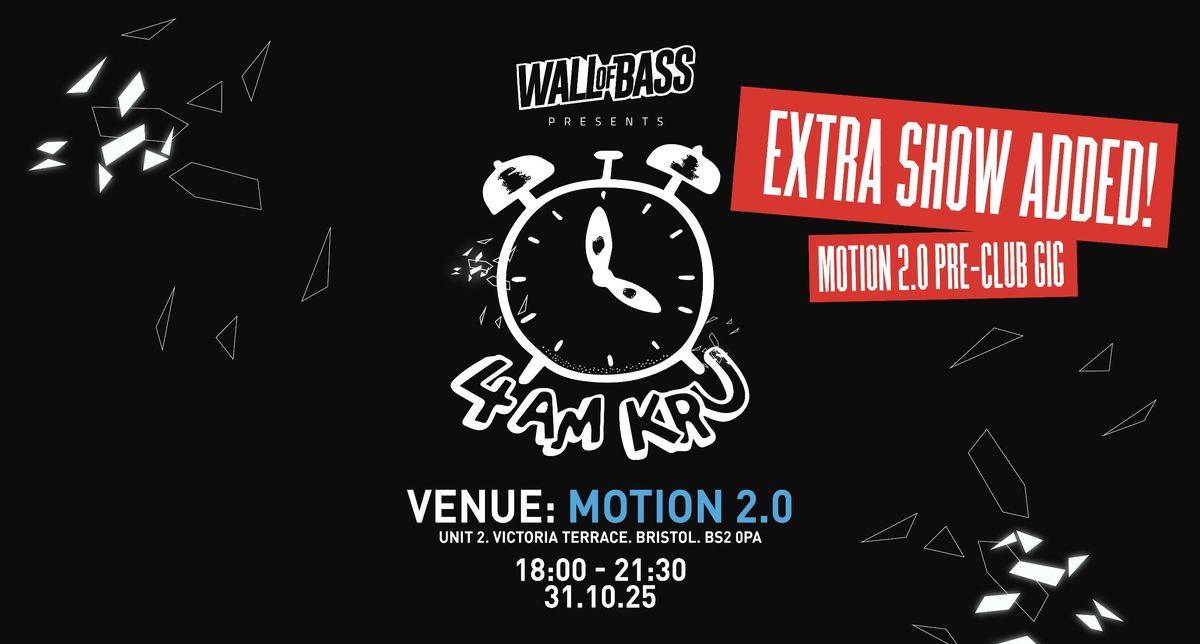 4am Kru | Bristol Halloween Gig Show | Venue: Motion 2.0 (Extra date)