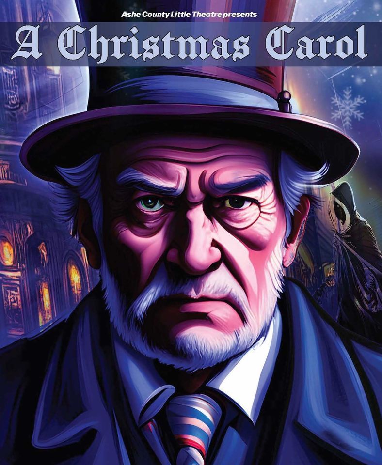 A Christmas Carol, in the Spirit Ashe Civic Center, Glendale Springs