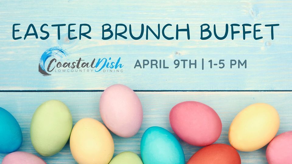 Easter Brunch Buffet Coastal Dish and The Deck, Pawleys Island, SC