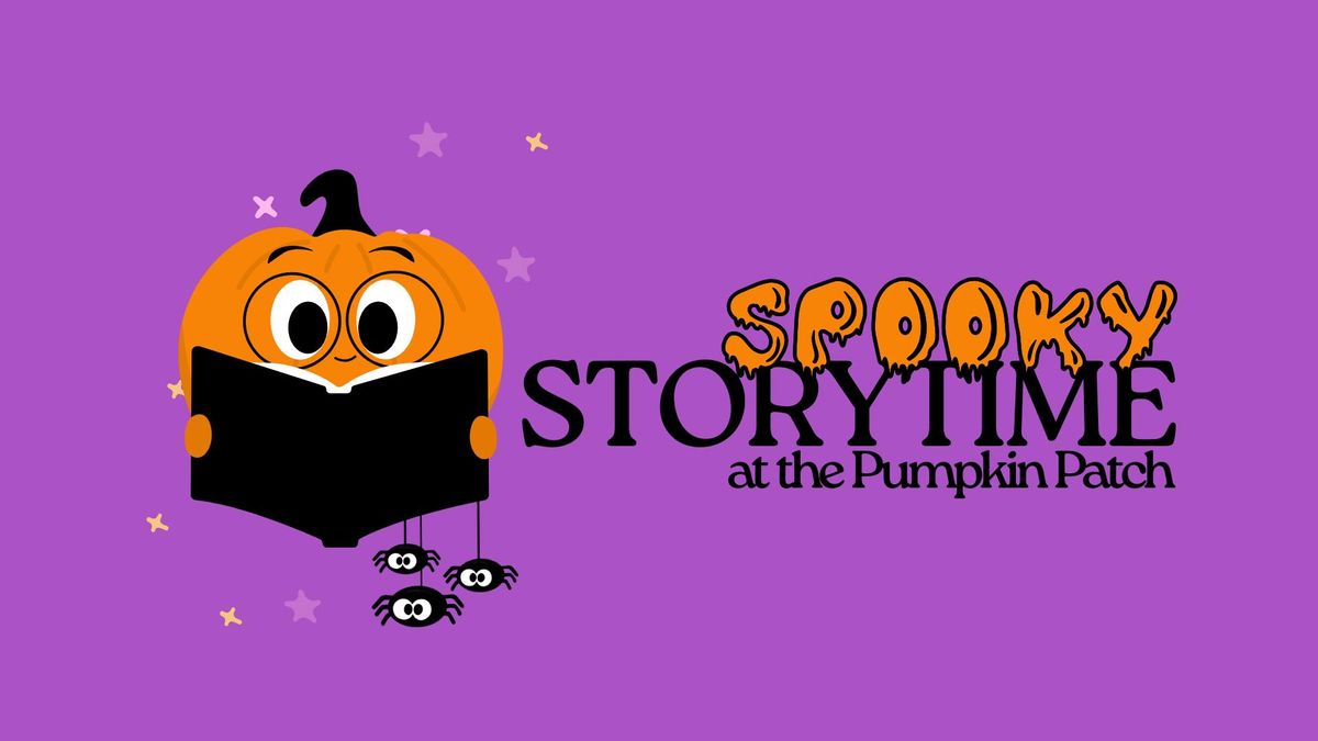 Spooky Storytime at the Pumpkin Patch